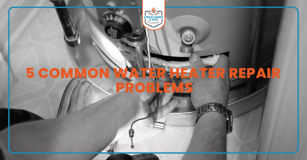 Person repairing a water heater with text: "5 Common Water Heater Repair Problems."