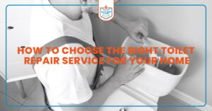 Plumber repairing a toilet tank with tools, accompanied by text that reads "How to Choose the Right Toilet Repair Service for Your Home."