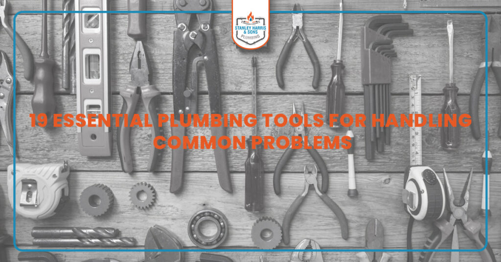 A set of plumbing tools including wrenches, pliers, screwdrivers, and measuring tape arranged on a wooden surface with the title “19 Essential Plumbing Tools for Handling Common Problems